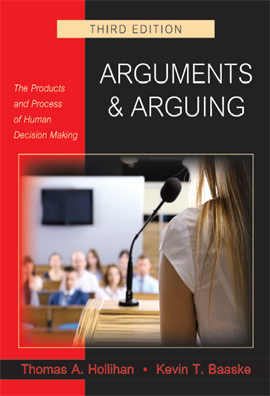 Arguments and Arguing The Products and Process of Human Decision Making  3ed